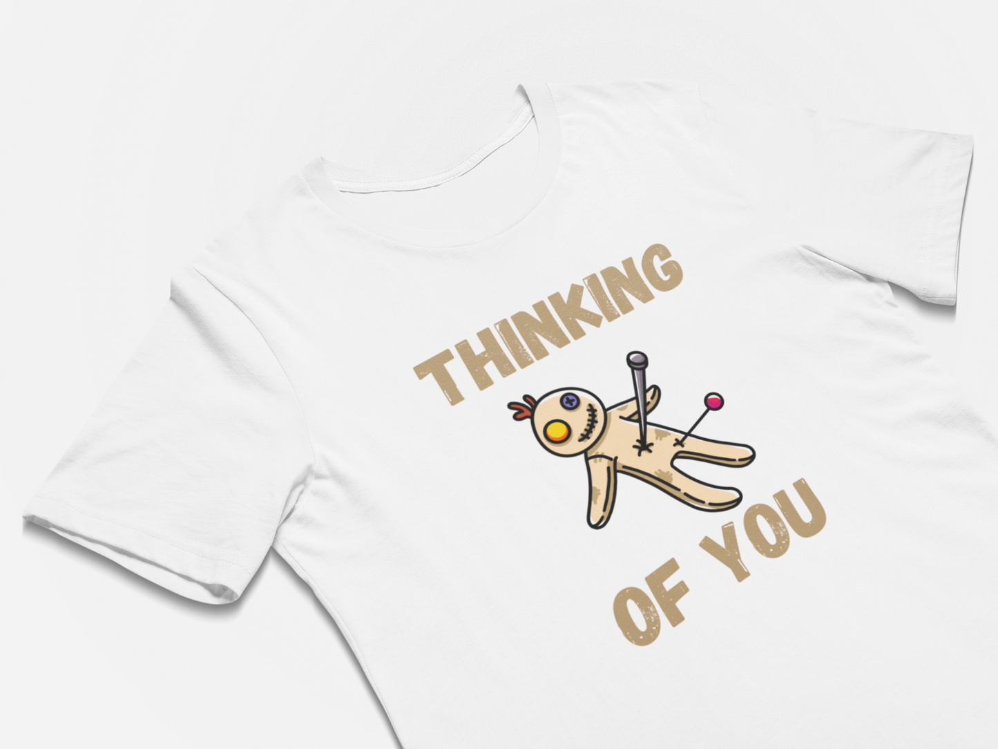 Think of You Funny Voodoo Doll T-Shirt