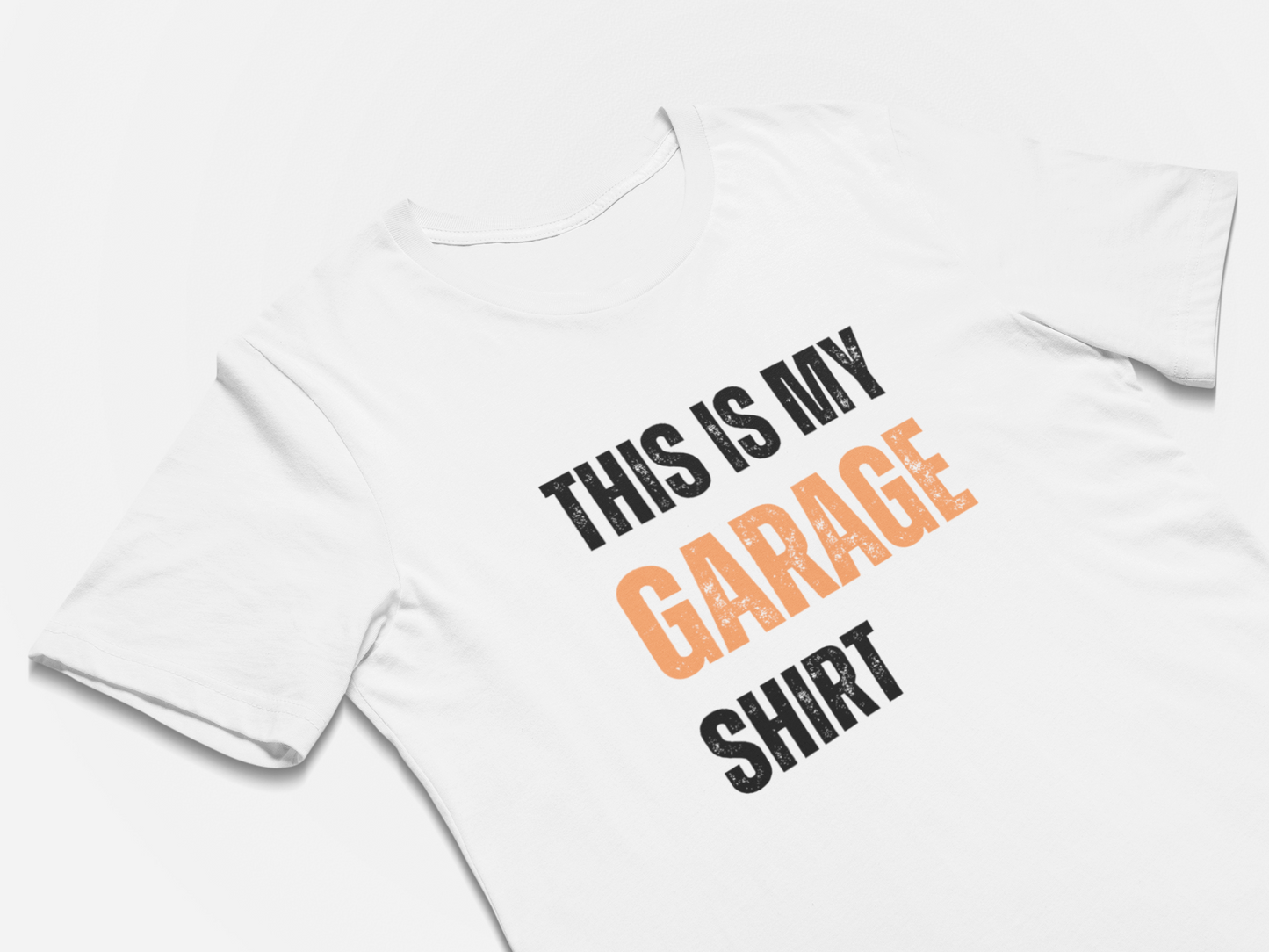 This Is My Garage Shirt