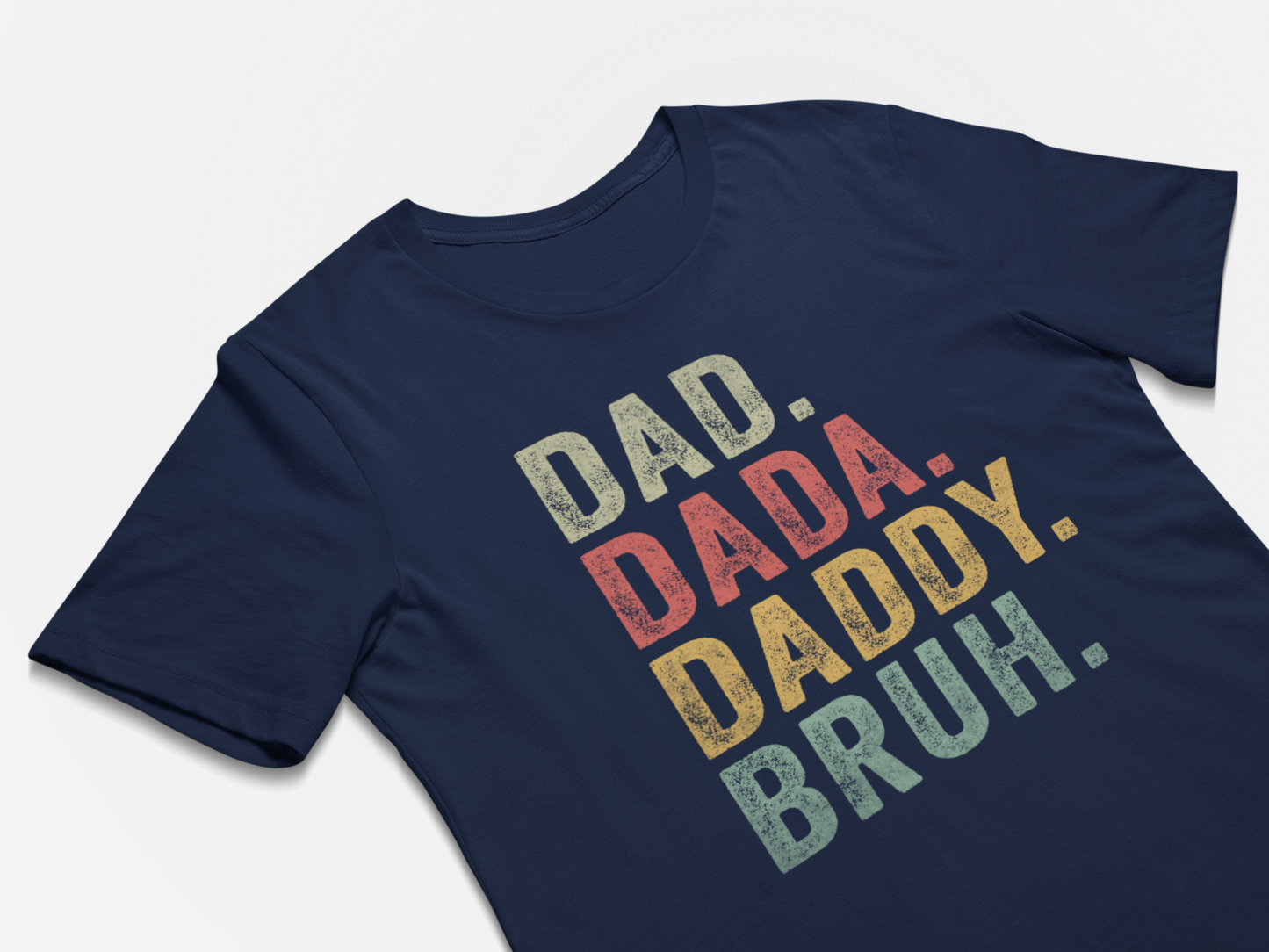 Dad Dada Daddy Bruh Funny Tshirt Gifts for Fathers Day