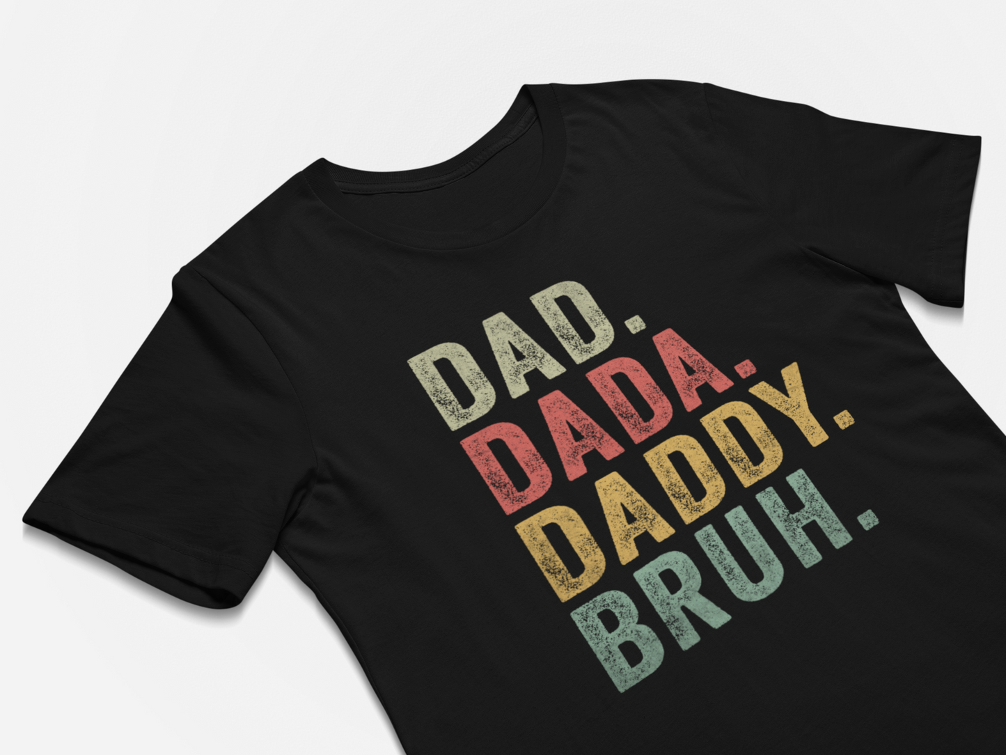 Dad Dada Daddy Bruh Funny Tshirt Gifts for Fathers Day