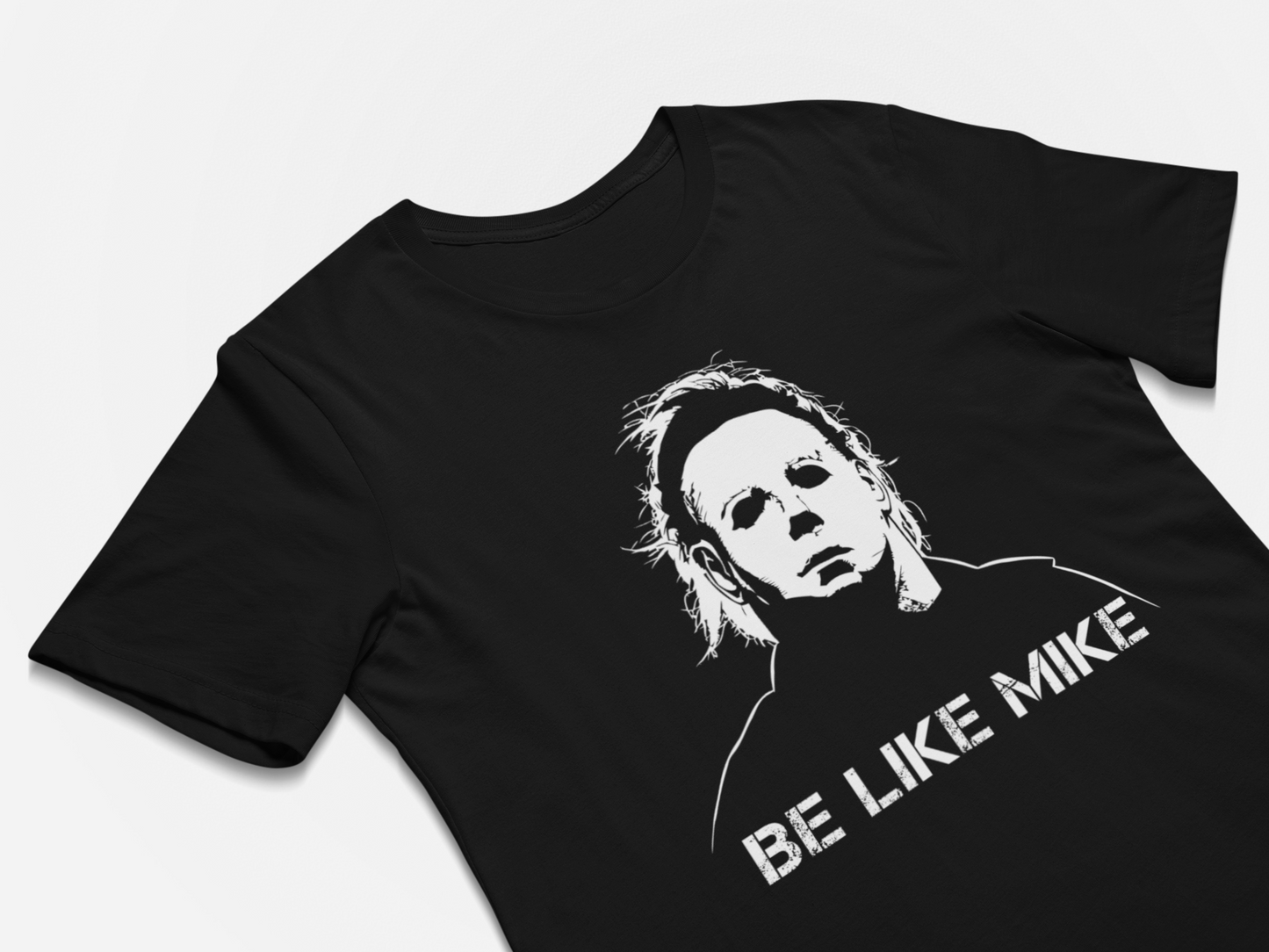 Be Like Mike - Mike Myers Halloween Movie Shirt