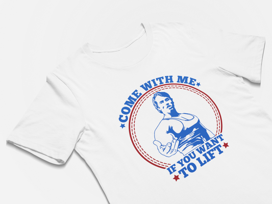 Come With Me If You Want To Lift, GYM T Shirt, Best Seller, Funny Movie Gift, Music Meme Top Tee, Unisex Size