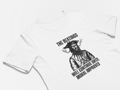 The Beating Will Continue Until Moral Improves - Funny Pirate Shirt