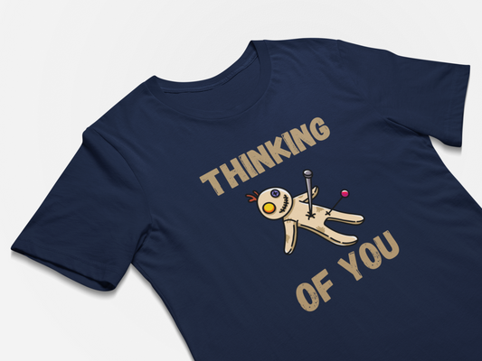 Think of You Funny Voodoo Doll T-Shirt