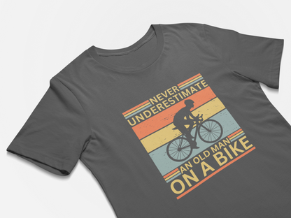 Cycling T-shirt for Men, Never Underestimate an Old Man On a Bike Shirt,  Cycling Dad Gift Cycling Grandpa Cyclist Father's Day Unisex Tee