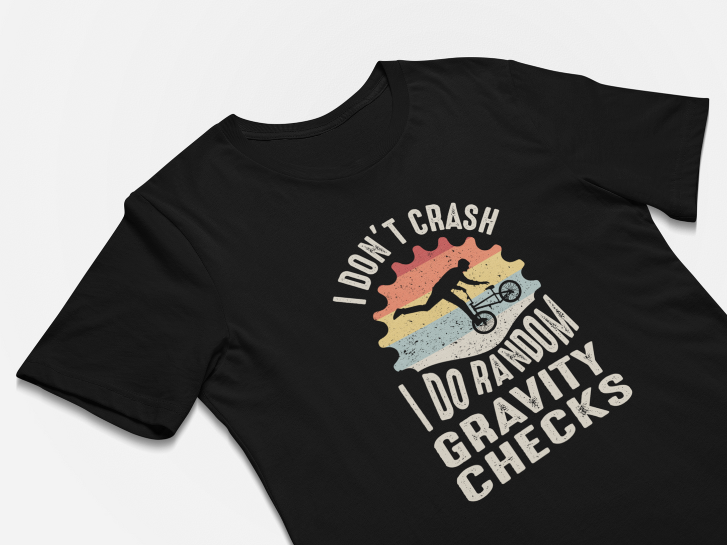 I Don't Crash I Do Random Gravity Checks - Biking Crash T-Shirt