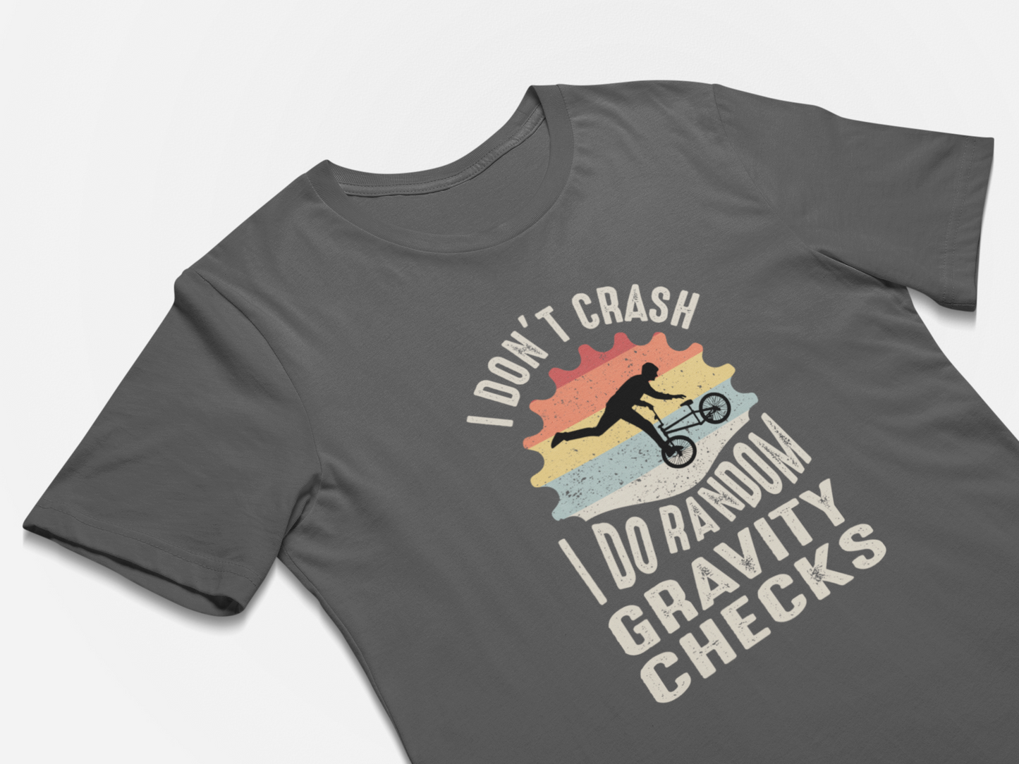 I Don't Crash I Do Random Gravity Checks - Biking Crash T-Shirt