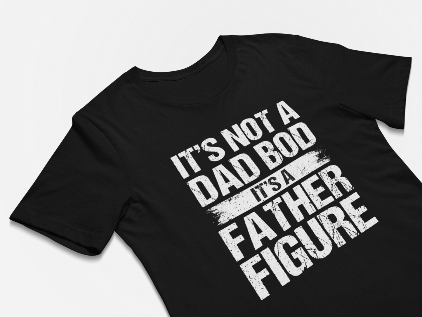 It's Not A Dad Bod It's A Father Figure - Fun Fathers Day Gift