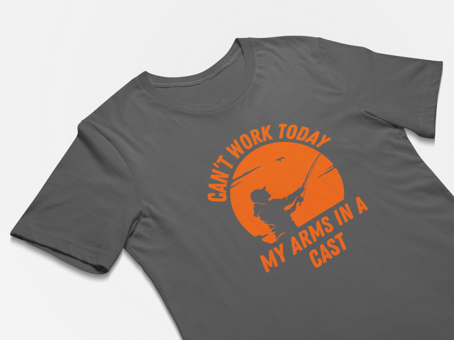 Funny Fishing Shirt - Can't Work Today My Arms in a Cast