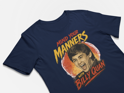 Navy blue t-shirt with a graphic of a man's face and text 'Mind your manners with Billy Quan' on a light gray background