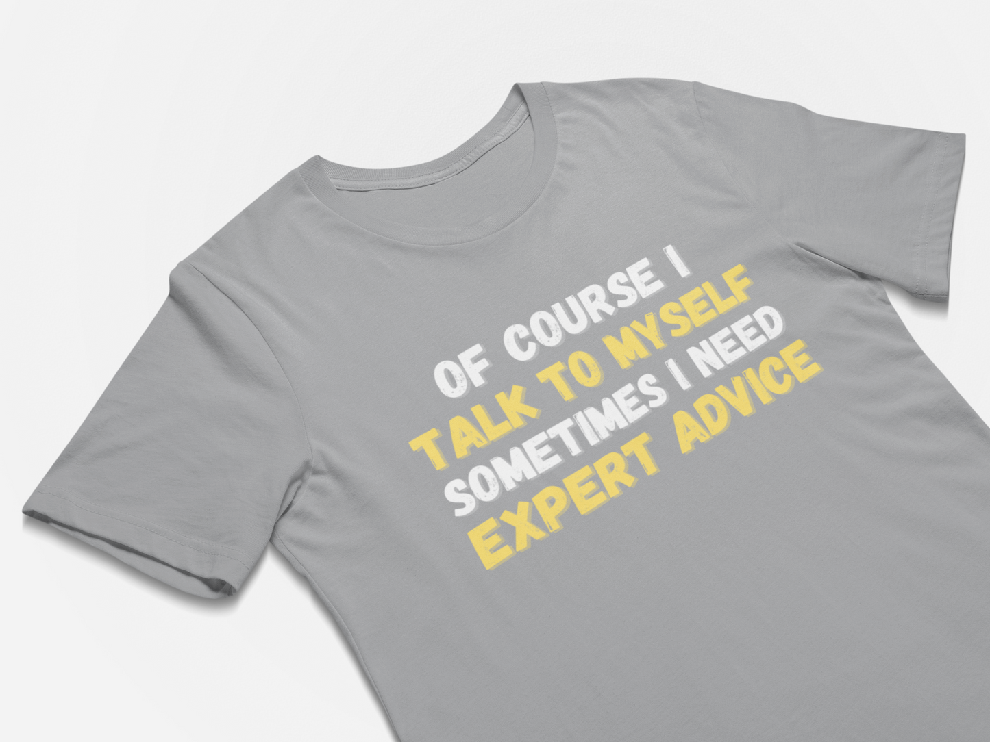 Expert Advice - Funny Unique Tshirts