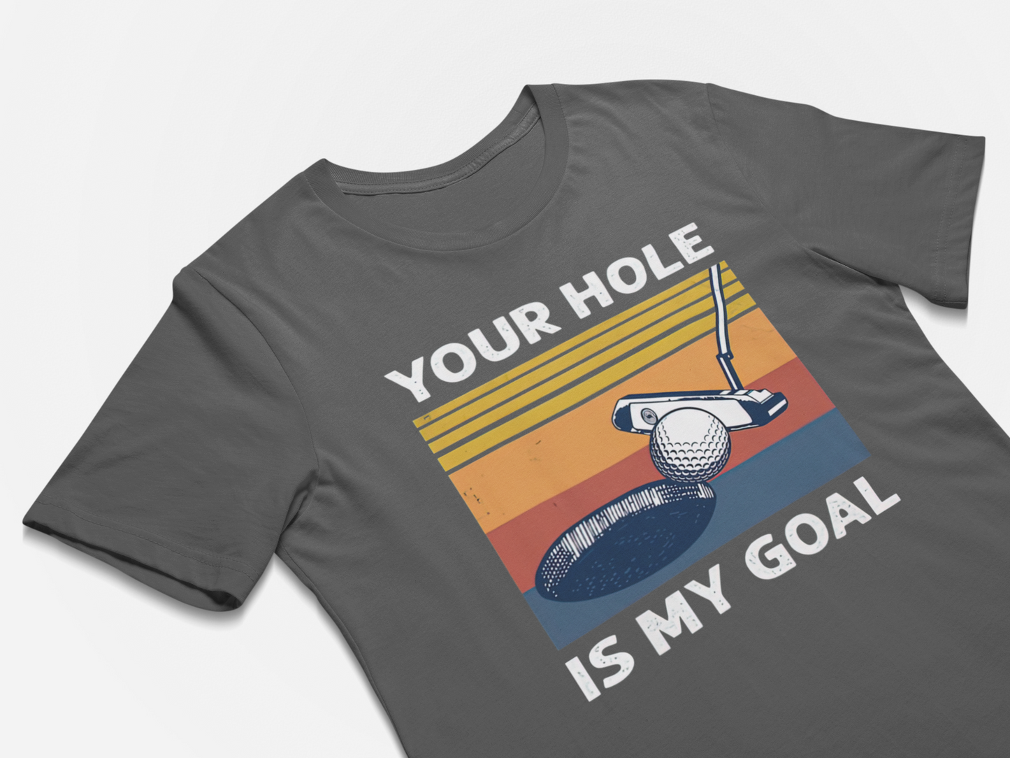 Your Hole is My Goal Shirt Inappropriate Tshirt Funny Golf Gift