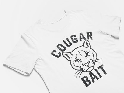Cougar Bait - Funny Guys T-Shirt