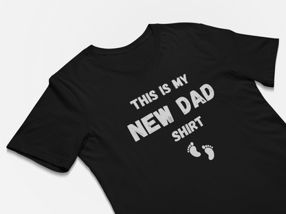 This Is My New Dad Shirt