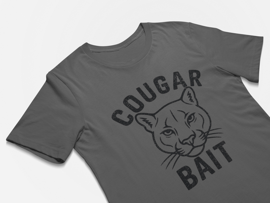 Cougar Bait - Funny Guys T-Shirt