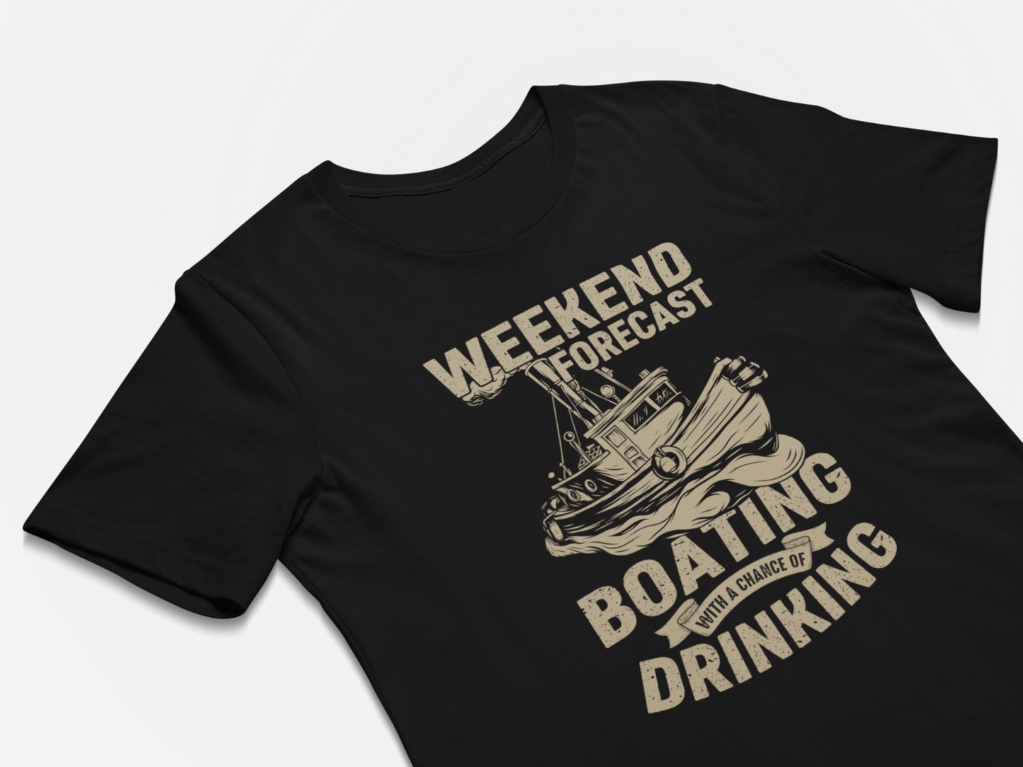 Weekend Forecast - Boating with a Change of Drinking T-Shirt