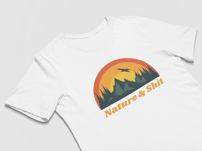 Nature & Shit - Funny Outdoors Shirts for Hikers