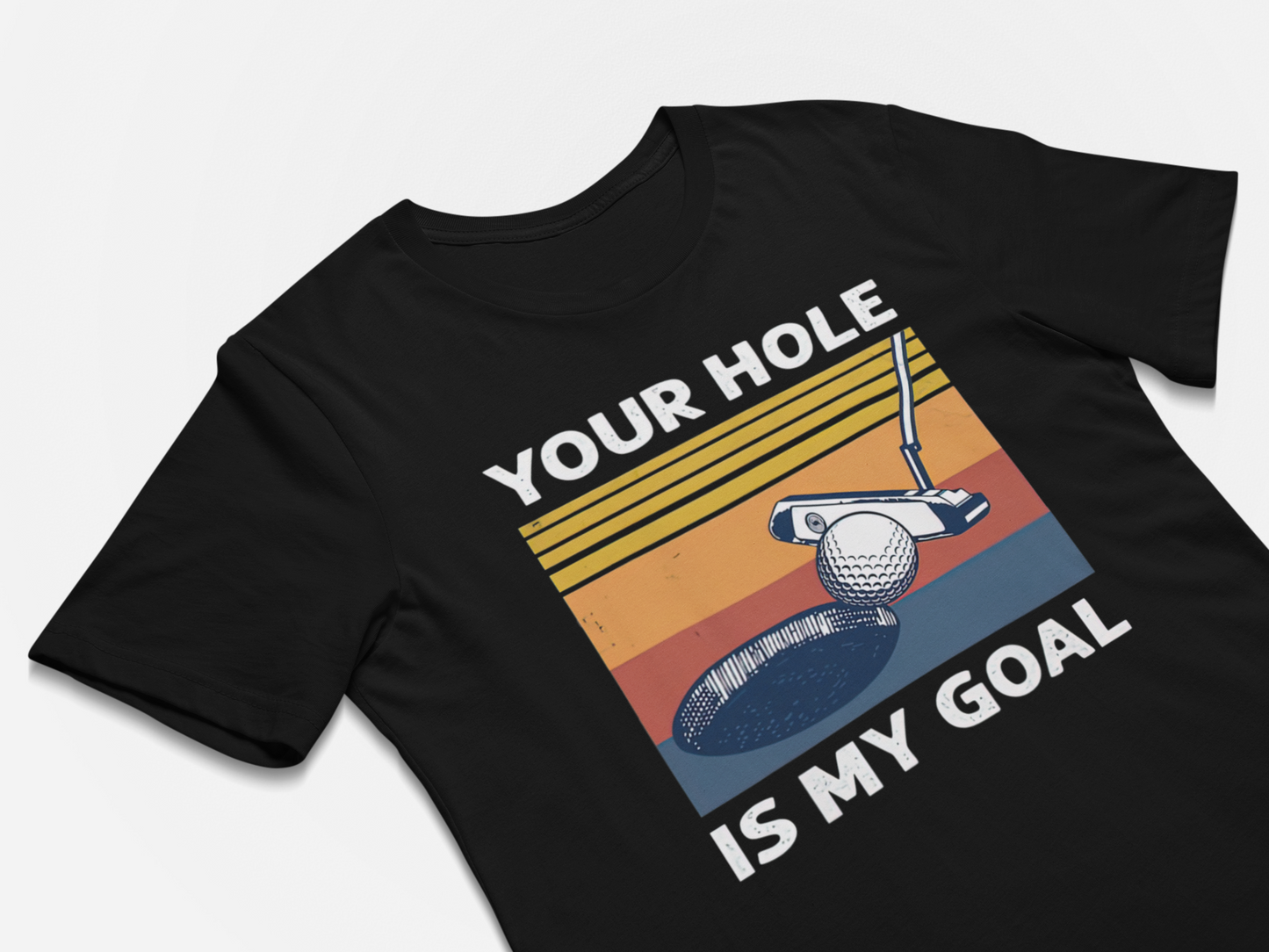 Your Hole is My Goal Shirt Inappropriate Tshirt Funny Golf Gift