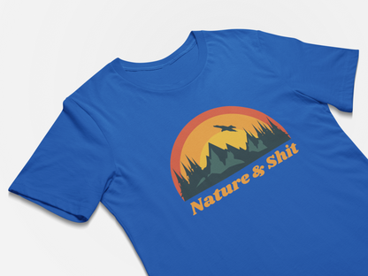 Nature & Shit - Funny Outdoors Shirts for Hikers