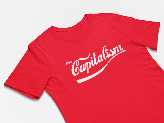 Funny Political T-Shirt Enjoy Capitalism