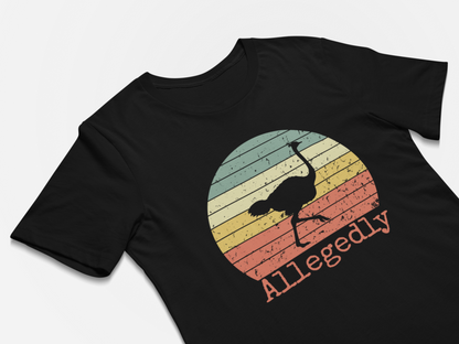 Allegedly Ostrich Shirt Letterkenny Ostrich Story Funny Tee Gift Mens Humour
