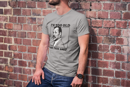 I'm Too Old For This Lethal Weapon Tshirts Funny 80's Movie T-Shirts for Dads Birthdays Fathers Day BBQ Shirts